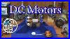 How Motors Work For Beginners Episode 1 The DC Motor 032
