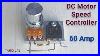 How To Make A DC Motor Speed Controller Voltage Regulator